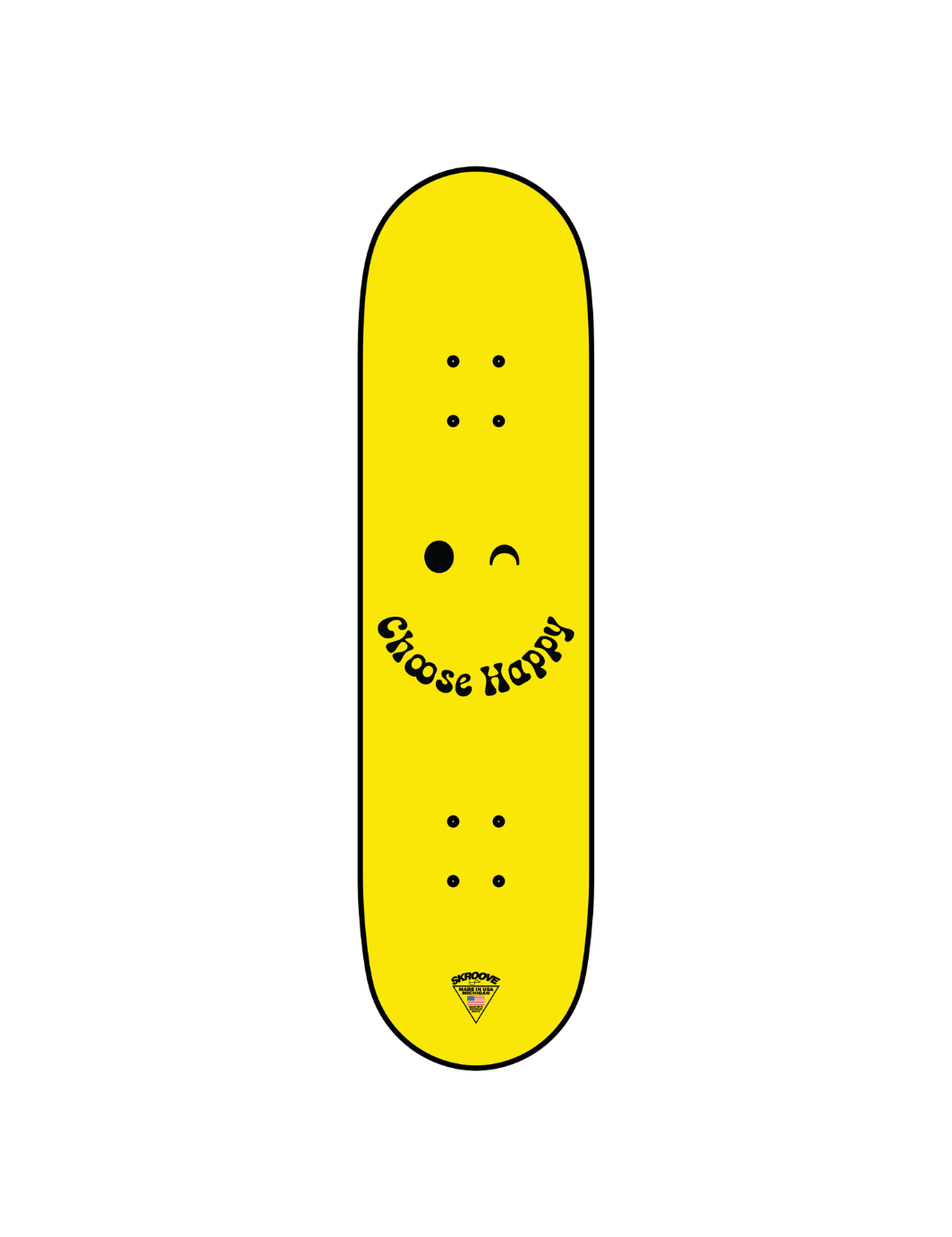 Skroove Choose Happy Smiley Skateboard